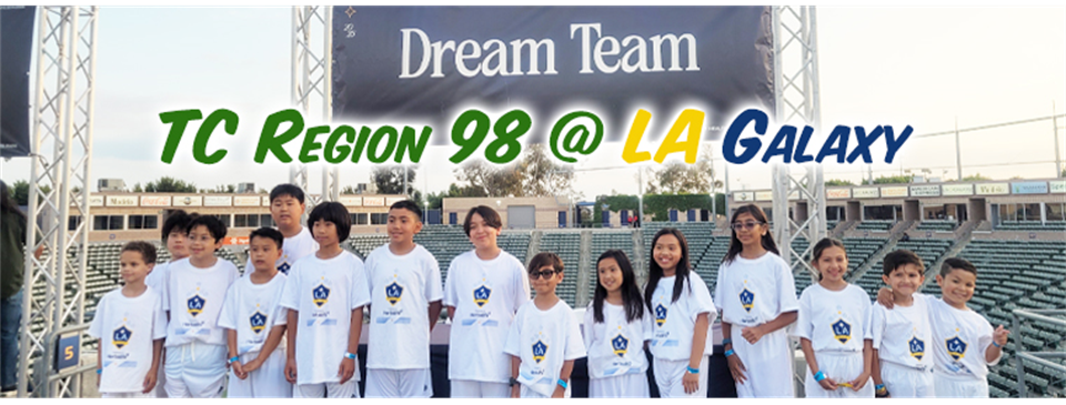 TC Region 98 @ LA Galaxy!
